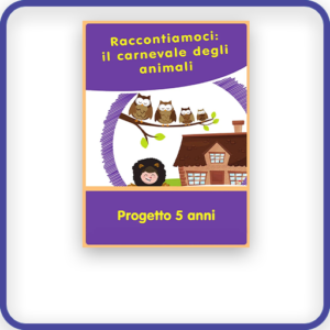 Il carnevale degli animali - Progetto 5 anni